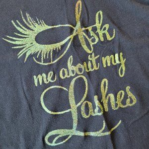 Ask Me About My Lashes T-Shirt